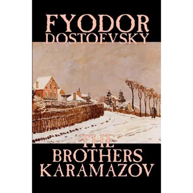 The Brothers Karamazov by Fyodor Mikhailovich Dostoevsky, Fiction, Classics