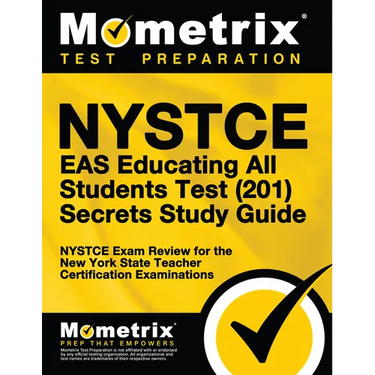 NYSTCE Eas Educating All Students Test (201) Secrets Study Guide: NYSTCE Exam Review for the New York State Teacher Certification Examinations