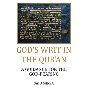 God's Writ in the Qur'an: A Guidance for the God-fearing