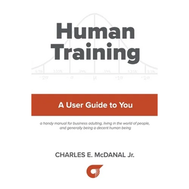 Human Training: A User Guide to You