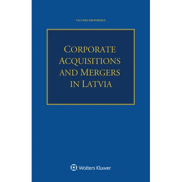 Corporate Acquisitions and Mergers in Latvia