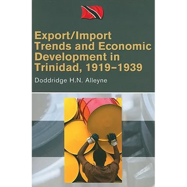 Export/Import Trends and Economic Development in Trinidad, 1919-1939