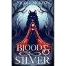 Blood and Silver