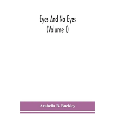 Eyes and no eyes (Volume I)