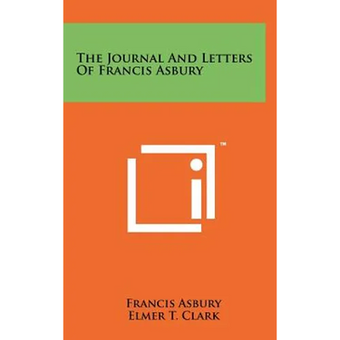 The Journal And Letters Of Francis Asbury