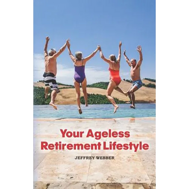 Your Ageless Retirement Lifestyle