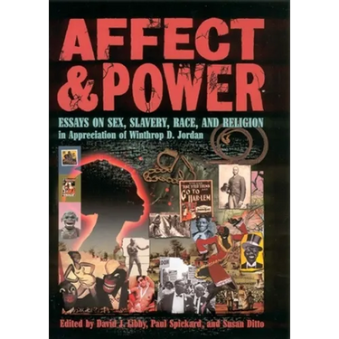 Affect and Power: Essays on Sex, Slavery, Race and Religion