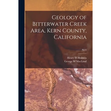 Geology of Bitterwater Creek Area, Kern County, California; No.6