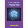 Atom-Smashing Power of Mind
