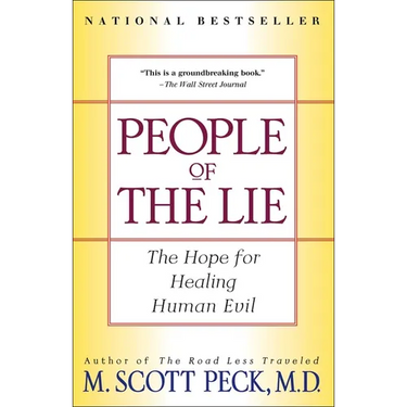 People of the Lie: The Hope for Healing Human Evil