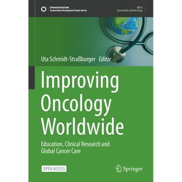 Improving Oncology Worldwide: Education, Clinical Research and Global Cancer Care
