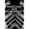 Musicians and Copyright: A History of Collective Rights Management in the Music Industry