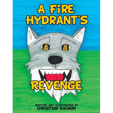 A Fire Hydrant's Revenge