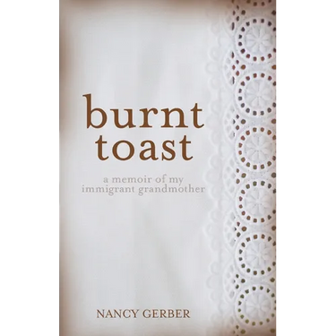 Burnt Toast: A Memoir of My Immigrant Grandmother
