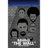 Behind "The Wall"