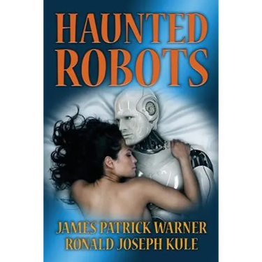 Haunted Robots
