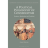 A Political Philosophy of Conservatism: Prudence, Moderation and Tradition