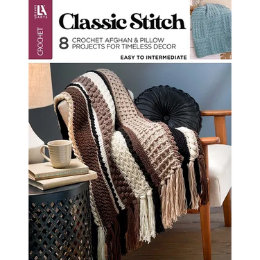Classic Stitch Crochet: 8 Crochet Afghan & Pillow Projects for Timeless Decor