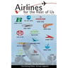 Airlines For the Rest Of Us: The Rise and Fall of America's Local Service Airlines