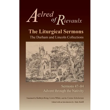 The Liturgical Sermons: The Durham and Lincoln Collections, Sermons 47-84 Volume 80