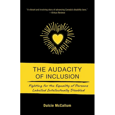 The Audacity of Inclusion: Fighting for the Equality of Persons Labelled Intellectually Disabled