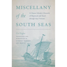 Miscellany of the South Seas: A Chinese Scholar's Chronicle of Shipwreck and Travel Through 1830s Vietnam