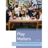 Play Matters: Investigative learning for preschool to Grade 2