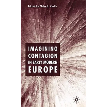 Imagining Contagion in Early Modern Europe