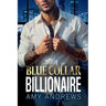 Blue Collar Billionaire