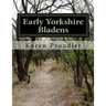 Early Yorkshire Bladens