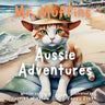Mr. Muffins' Aussie Adventure: A Rhyming Picture Book for Kids 6-8 - Join a Brave Cat as he Surfs and Sings! Perfect for Bedtime or a 5-Minute Story +