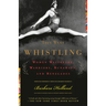 They Went Whistling: Women Wayfarers, Warriors, Runaways, and Renegades