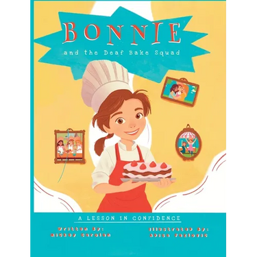 Bonnie and the Deaf Bake Squad: A Lesson in Confidence