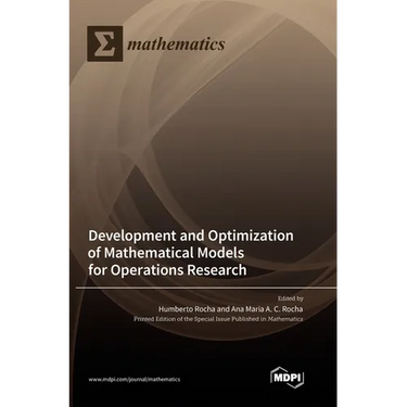 Development and Optimization of Mathematical Models for Operations Research