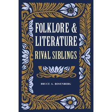 Folklore and Literature: Rival Siblings