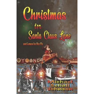 Christmas in Santa Claus Lane and Lemon Ice box Pie