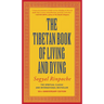 The Tibetan Book of Living and Dying: The Spiritual Classic & International Bestseller: 30th Anniversary Edition