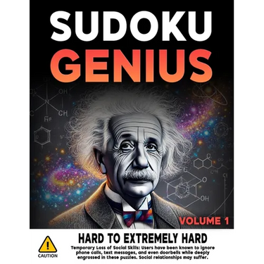 Sudoku Genius Hard to Extremely Hard Volume 1: 380 Tough Sudoku Puzzles For True Sudoku Champions