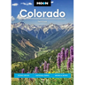 Moon Colorado: Scenic Drives, National Parks, Hiking & Skiing