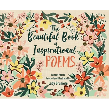 The Beautiful Book of Inspirational Poems: Collection of Illustrated Classical Motivational Poems: Collection of Illustrated Classical Poems
