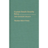 Current French Security Policy: The Gaullist Legacy