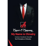 My Name Is Chivalry: Ten Principles of Chivalry