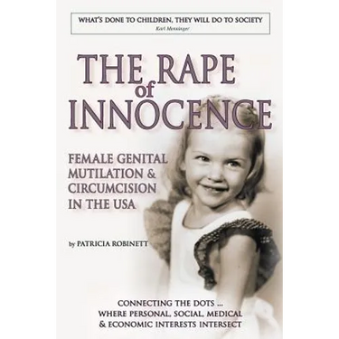 The Rape of Innocence: female genital mutilation and circumcision in the USA
