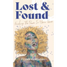 Lost & Found: Finding The Power In Your Voice