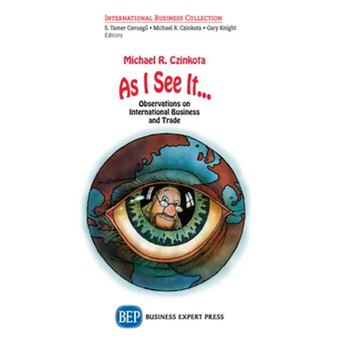 As I See It...: Views on International Business Crises, Innovations, and Freedom