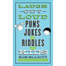 Laugh-Out-Loud Puns, Jokes, and Riddles for Kids