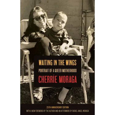 Waiting in the Wings: Portrait of a Queer Motherhood