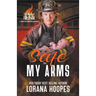 Safe in My Arms: A Christian Romantic Suspense