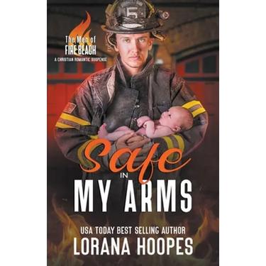 Safe in My Arms: A Christian Romantic Suspense