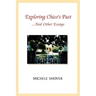 Exploring Chico's Past and Other Essays